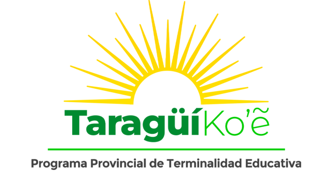 Taraguí Ko'e: Programa Provincial de Terminalidad Educativa